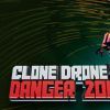 《机械人角斗场 Clone Drone in the Danger Zone》中文版百度云迅雷下载v1.5.0.16|容量1.36GB|官方简体中文|支持键盘.鼠标.手柄