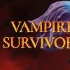 《吸血鬼幸存者 Vampire Survivors》中文版百度云迅雷下载v1.4.101|容量585MB|官方简体中文|支持键盘.鼠标.手柄